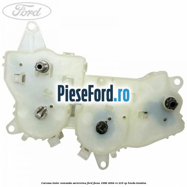 Carcasa levier comanda aeroterma Ford Focus 1998-2004 RS 215 cp HMDA benzina