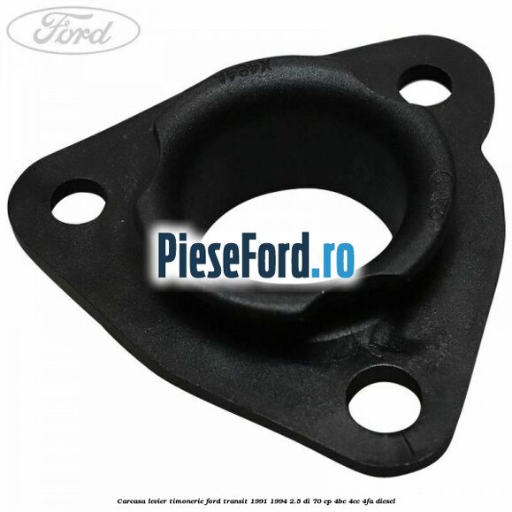 Carcasa levier timonerie Ford Transit 1991-1994 2.5 DI 70 cp 4BC, 4CC, 4FA diesel