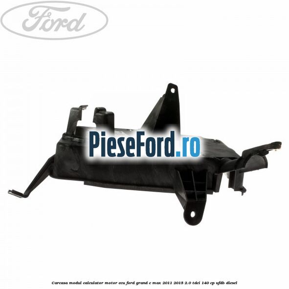 Carcasa modul calculator motor ECU Ford Grand C-Max 2011-2015 2.0 TDCi 140 cp Carcasa modul calculator motor ECU Ford Grand C-Max 2011-2015 2.0 TDCi 140 cp UFDB diesel