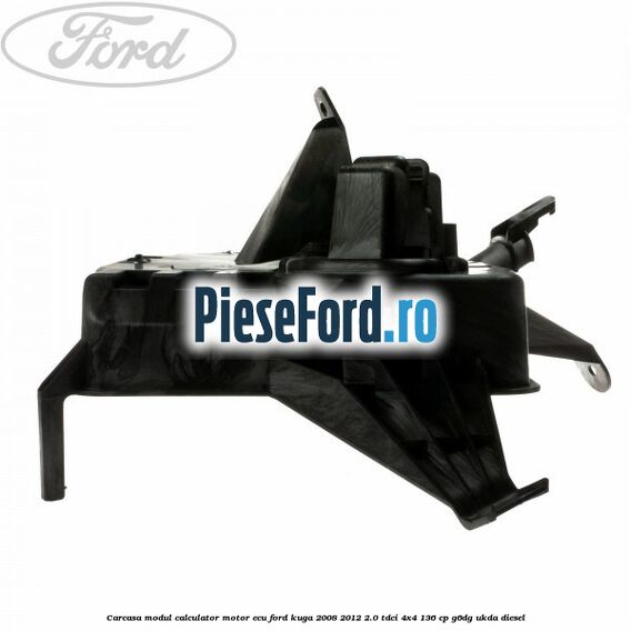 Carcasa modul calculator motor ECU Ford Kuga 2008-2012 2.0 TDCi 4x4 136 cp Carcasa modul calculator motor ECU Ford Kuga 2008-2012 2.0 TDCi 4x4 136 cp G6DG, UKDA diesel