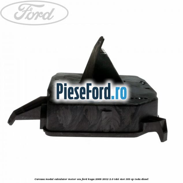 Carcasa modul calculator motor ECU Ford Kuga 2008-2012 2.0 TDCI 4x4 163 cp Carcasa modul calculator motor ECU Ford Kuga 2008-2012 2.0 TDCI 4x4 163 cp TXDA diesel
