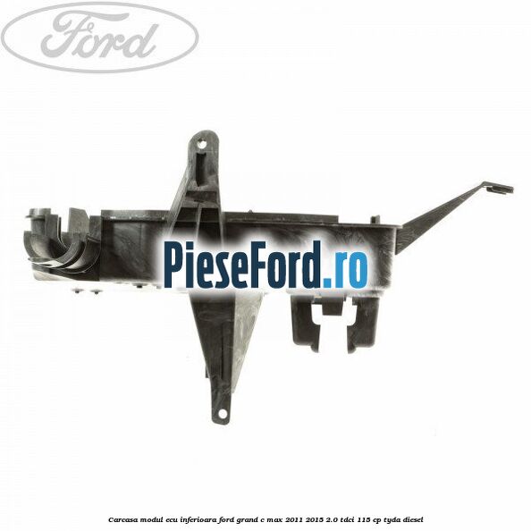 Carcasa modul ECU inferioara Ford Grand C-Max 2011-2015 2.0 TDCi 115 cp TYDA diesel