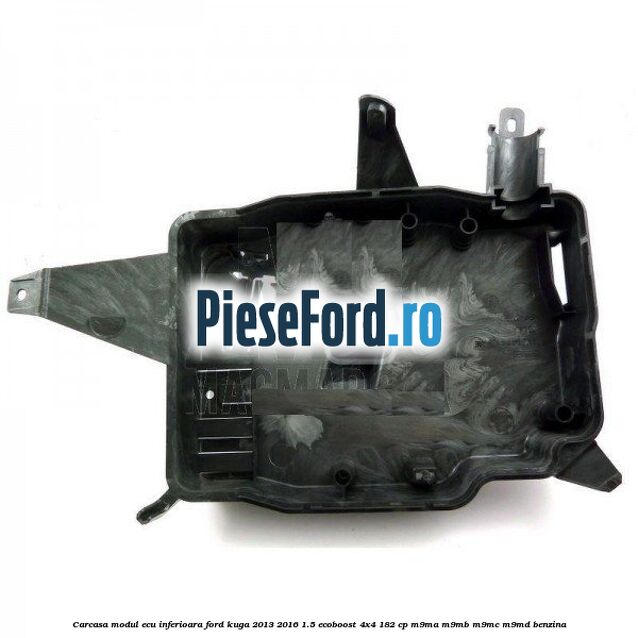Carcasa modul ECU inferioara Ford Kuga 2013-2016 1.5 EcoBoost 4x4 182 cp M9MA, M9MB, M9MC, M9MD benzina