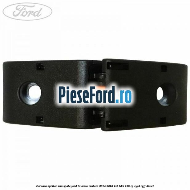 Carcasa opritor usa spate Ford Tourneo Custom 2014-2018 2.2 TDCi 125 cp Carcasa opritor usa spate Ford Tourneo Custom 2014-2018 2.2 TDCi 125 cp CYF4, CYFF diesel