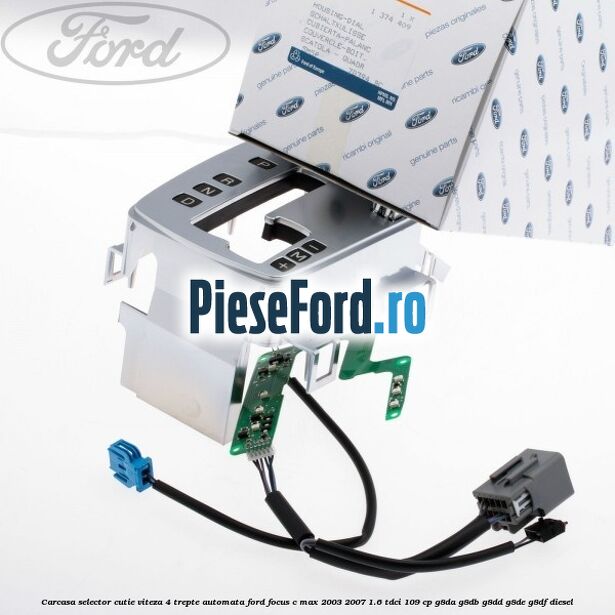 Carcasa selector cutie viteza 4 trepte automata Ford Focus C-Max 2003-2007 1.6 TDCi 109 cp G8DA, G8DB, G8DD, G8DE, G8DF diesel