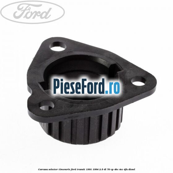 Carcasa selector timonerie Ford Transit 1991-1994 2.5 DI 70 cp Carcasa selector timonerie Ford Transit 1991-1994 2.5 DI 70 cp 4BC, 4CC, 4FA diesel