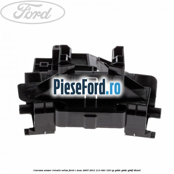 Carcasa senzor rotatie volan Ford C-Max 2007-2011 2.0 TDCi 133 cp Carcasa senzor rotatie volan Ford C-Max 2007-2011 2.0 TDCi 133 cp G6DC, G6DE, G6DF diesel