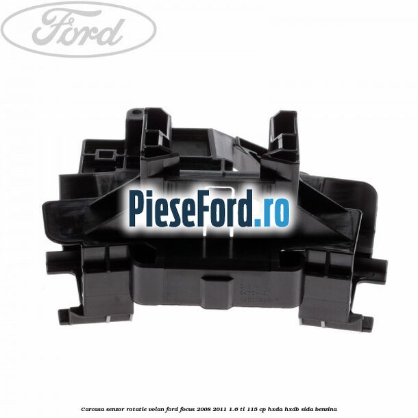 Carcasa senzor rotatie volan Ford Focus 2008-2011 1.6 Ti 115 cp HXDA, HXDB, SIDA benzina