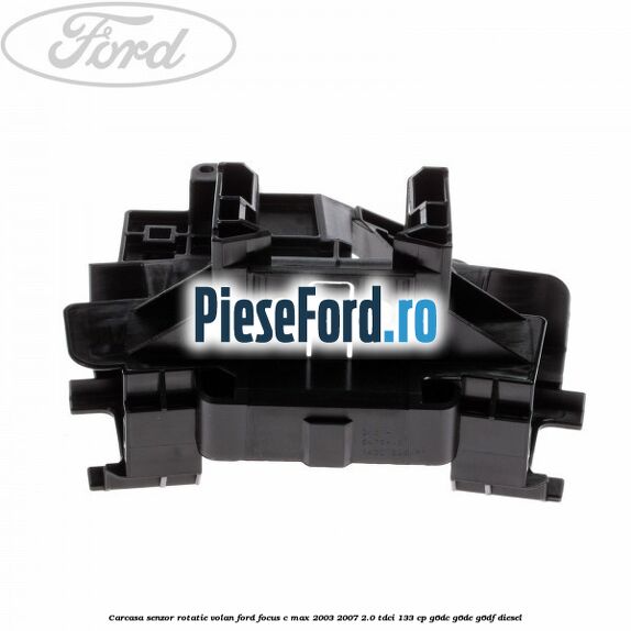 Carcasa senzor rotatie volan Ford Focus C-Max 2003-2007 2.0 TDCi 133 cp G6DC, G6DE, G6DF diesel