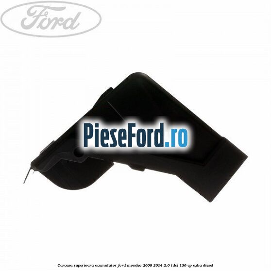 Carcasa superioara acumulator Ford Mondeo 2008-2014 2.0 TDCi 130 cp AZBA diesel
