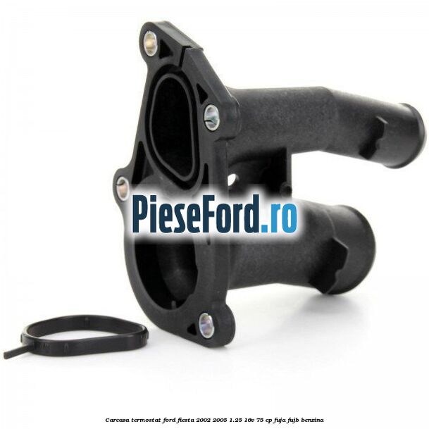 Carcasa termostat Ford Fiesta 2002-2005 1.25 16V 75 cp FUJA, FUJB benzina