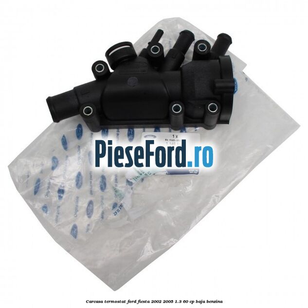 Carcasa termostat Ford Fiesta 2002-2005 1.3 60 cp BAJA benzina