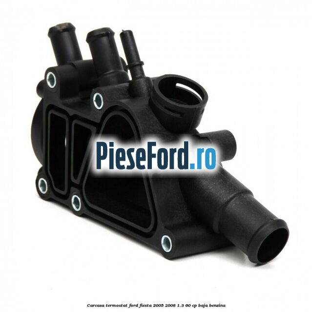 Carcasa termostat Ford Fiesta 2005-2008 1.3 60 cp BAJA benzina