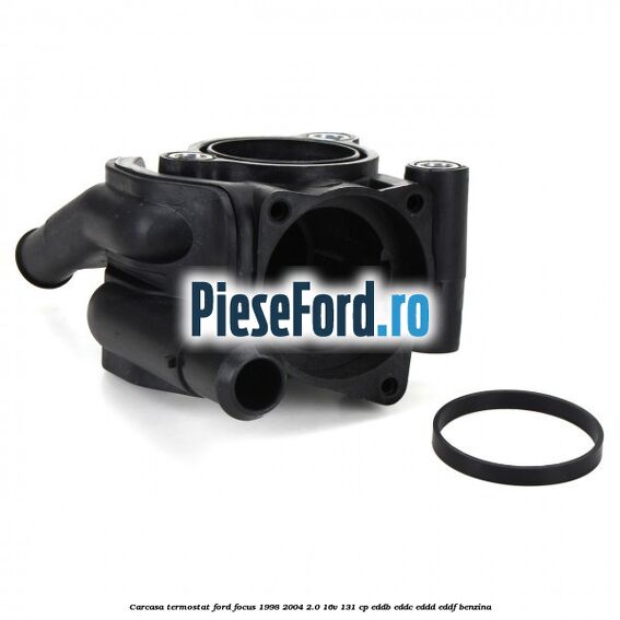 Carcasa termostat Ford Focus 1998-2004 2.0 16V 131 cp EDDB, EDDC, EDDD, EDDF benzina