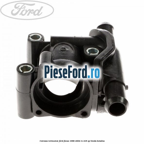 Carcasa termostat Ford Focus 1998-2004 RS 215 cp HMDA benzina