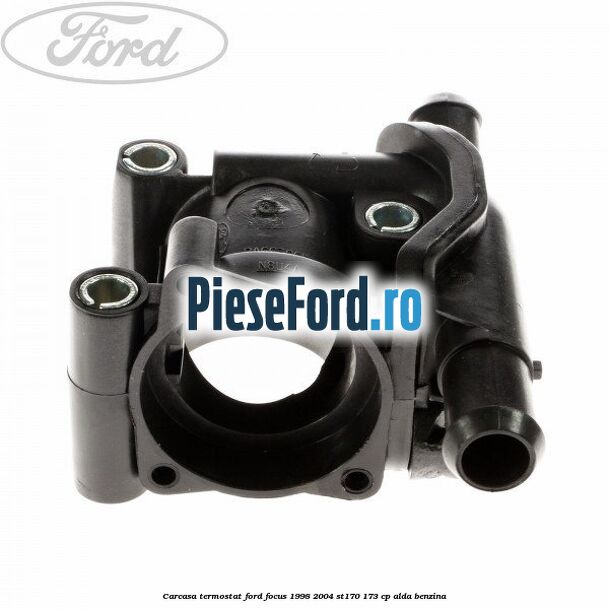 Carcasa termostat Ford Focus 1998-2004 ST170 173 cp ALDA benzina