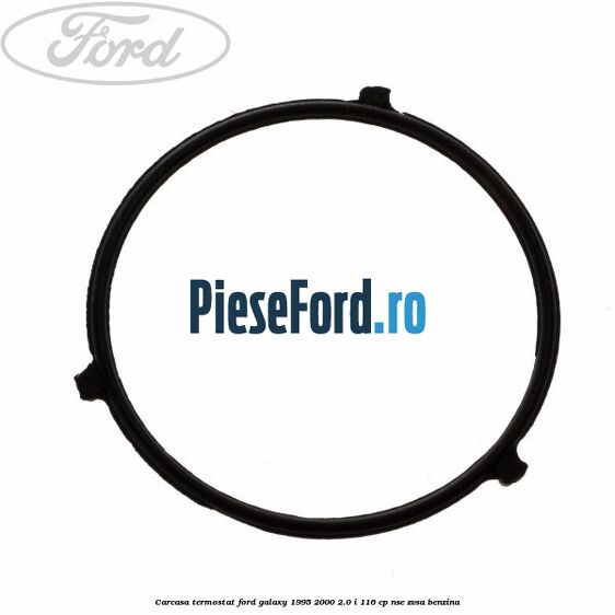 Carcasa termostat Ford Galaxy 1995-2000 2.0 i 116 cp NSE, ZVSA benzina