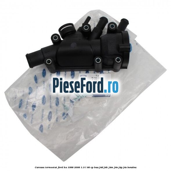 Carcasa termostat Ford Ka 1996-2008 1.3 i 60 cp BAA, J4D, J4K, J4M, J4N, J4P, J4S benzina