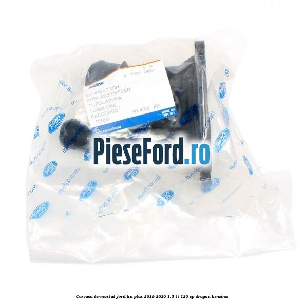 Carcasa termostat Ford Ka plus 2019-2020 1.5 Ti 120 cp dragon benzina