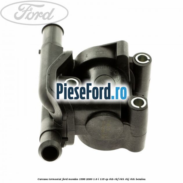 Carcasa termostat Ford Mondeo 1996-2000 1.8 i 115 cp RKB, RKF, RKH, RKJ, RKK benzina