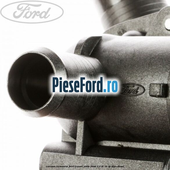 Carcasa termostat Ford Transit 2000-2006 2.0 DI 75 cp Carcasa termostat Ford Transit 2000-2006 2.0 DI 75 cp D3FA diesel