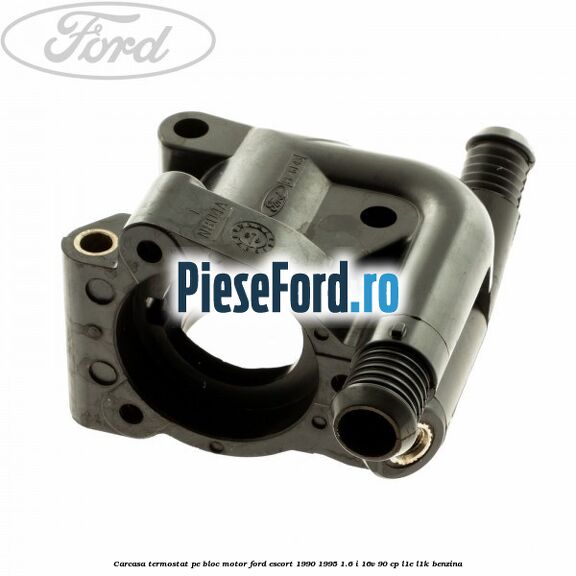 Carcasa termostat pe bloc motor Ford Escort 1990-1995 1.6 i 16V 90 cp Carcasa termostat pe bloc motor Ford Escort 1990-1995 1.6 i 16V 90 cp L1E, L1K benzina