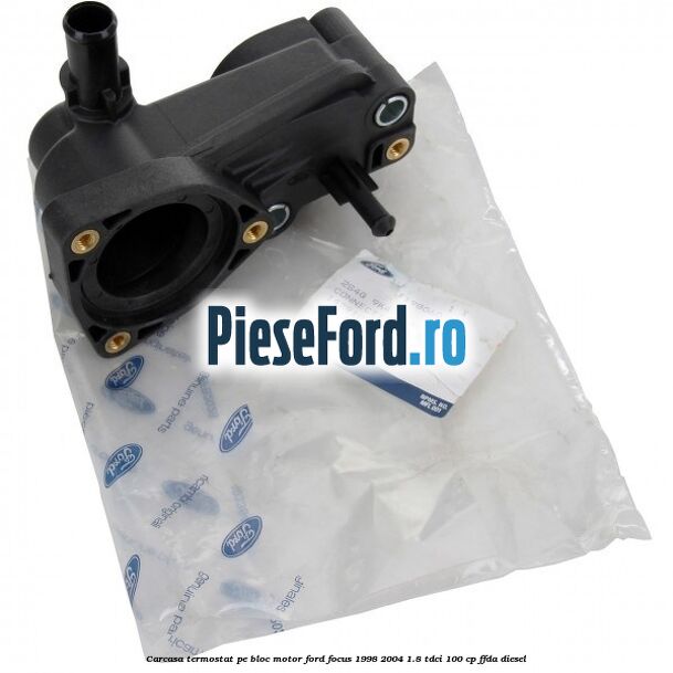 Carcasa termostat pe bloc motor Ford Focus 1998-2004 1.8 TDCi 100 cp FFDA diesel