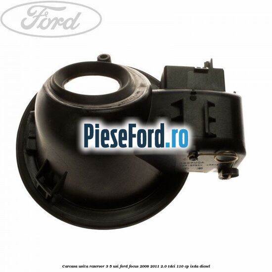 Carcasa usita rezervor 3/5 usi Ford Focus 2008-2011 2.0 TDCi 110 cp
