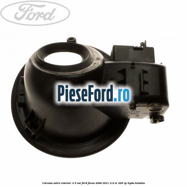 Carcasa usita rezervor 3/5 usi Ford Focus 2008-2011 2.5 ST 225 cp
