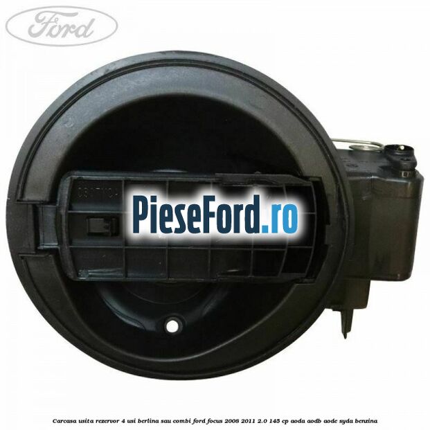 Carcasa usita rezervor 4 usi berlina sau combi Ford Focus 2008-2011 2.0 145 cp AODA, AODB, AODE, SYDA benzina