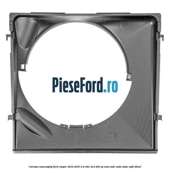 Carcasa vascocuplaj Ford Ranger 2012-2015 3.2 TDCi 4x4 200 cp ENSA, SA2R, SA2S, SA2W, SAFA diesel