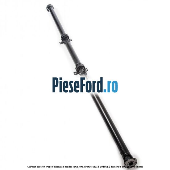 Cardan cutie 6 trepte manuala model lung Ford Transit 2014-2018 2.2 TDCi RWD 100 cp DRR5 diesel