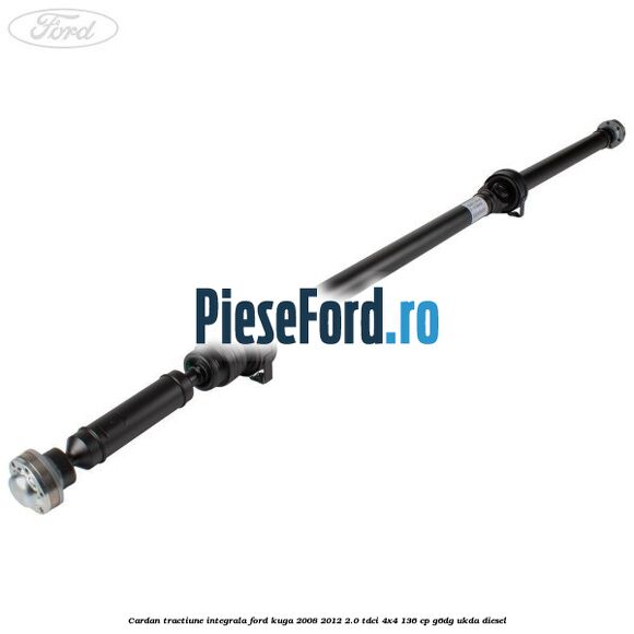 Cardan tractiune integrala Ford Kuga 2008-2012 2.0 TDCi 4x4 136 cp G6DG, UKDA diesel