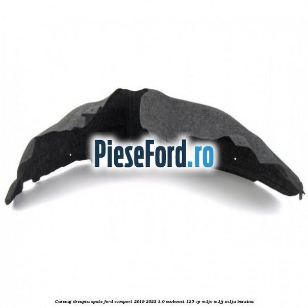 Carenaj dreapta spate Ford EcoSport 2019-2023 1.0 EcoBoost 125 cp M1JC, M1JJ, M1JU benzina
