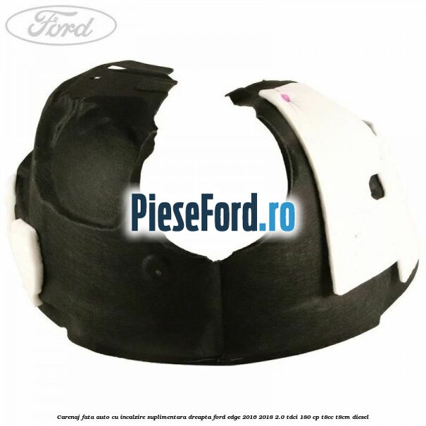 Carenaj fata auto cu incalzire suplimentara dreapta Ford Edge 2016-2018 2.0 TDCi 180 cp T8CC, T8CM diesel