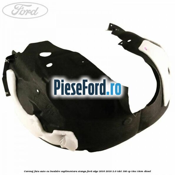 Carenaj fata auto cu incalzire suplimentara stanga Ford Edge 2016-2018 2.0 TDCi 180 cp T8CC, T8CM diesel