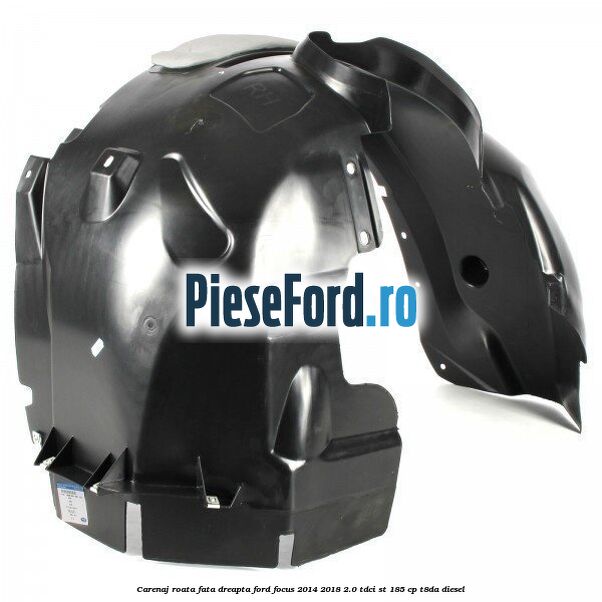 Carenaj roata fata dreapta Ford Focus 2014-2018 2.0 TDCi ST 185 cp T8DA diesel