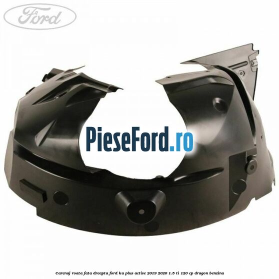 Carenaj roata fata dreapta Ford Ka plus Active 2019-2020 1.5 Ti 120 cp Carenaj roata fata dreapta Ford Ka plus Active 2019-2020 1.5 Ti 120 cp dragon benzina