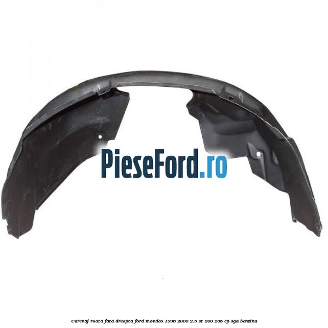 Carenaj roata fata dreapta Ford Mondeo 1996-2000 2.5 ST 200 205 cp SGA benzina