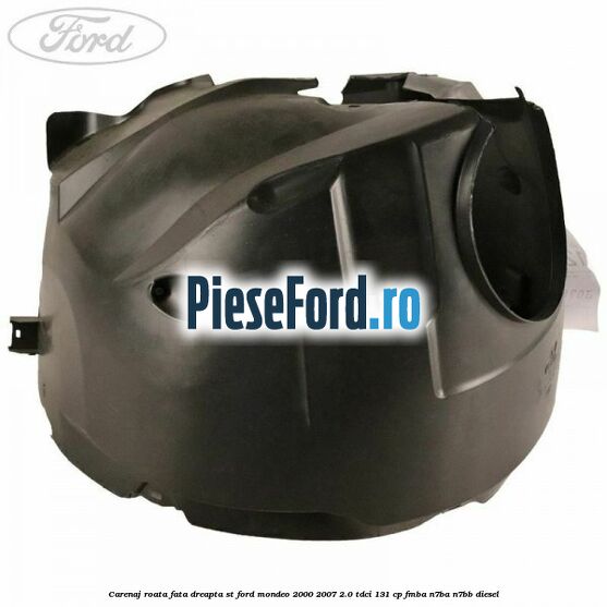 Carenaj roata fata dreapta ST Ford Mondeo 2000-2007 2.0 TDCi 131 cp FMBA, N7BA, N7BB diesel