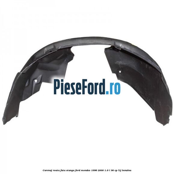 Carenaj roata fata stanga Ford Mondeo 1996-2000 1.6 i 90 cp L1J benzina