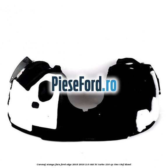 Carenaj stanga fata Ford Edge 2016-2018 2.0 TDCi Bi-Turbo 210 cp T9CE, T9CF diesel