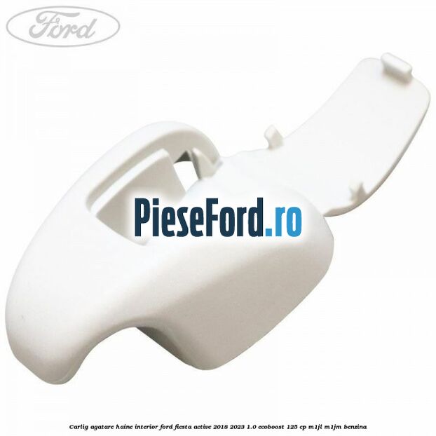 Carlig agatare haine interior Ford Fiesta Active 2018-2023 1.0 EcoBoost 125 cp M1JL, M1JM benzina