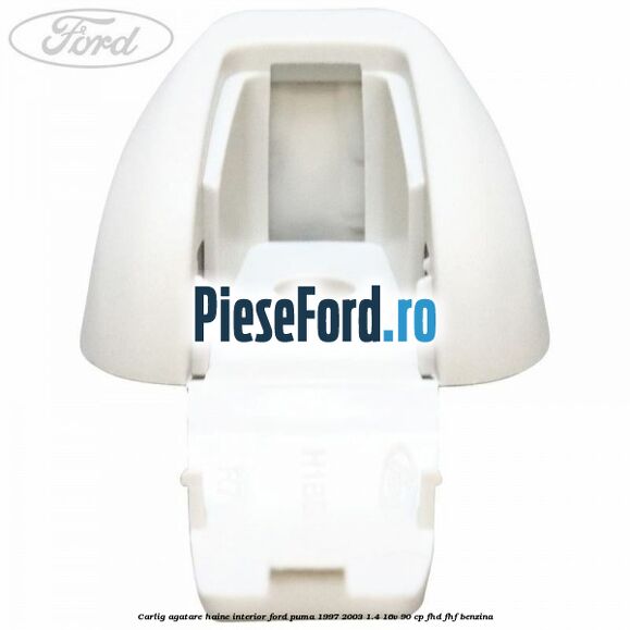 Carlig agatare haine interior Ford Puma 1997-2003 1.4 16V 90 cp FHD, FHF benzina
