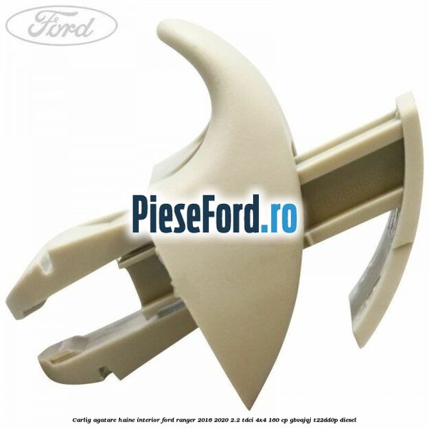Carlig agatare haine interior Ford Ranger 2016-2020 2.2 TDCi 4x4 160 cp GBVAJQJ, T22DD0P diesel