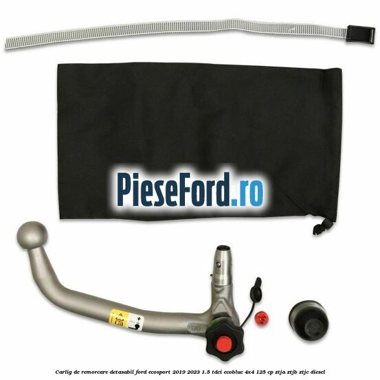 Carlig de remorcare detasabil Ford EcoSport 2019-2023 1.5 TDCi EcoBlue 4x4 125 cp ZTJA, ZTJB, ZTJC diesel