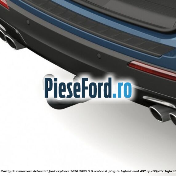 Carlig de remorcare detasabil Ford Explorer 2020-2023 3.0 EcoBoost Plug-in Hybrid AWD 457 cp C30PDTX hybrid