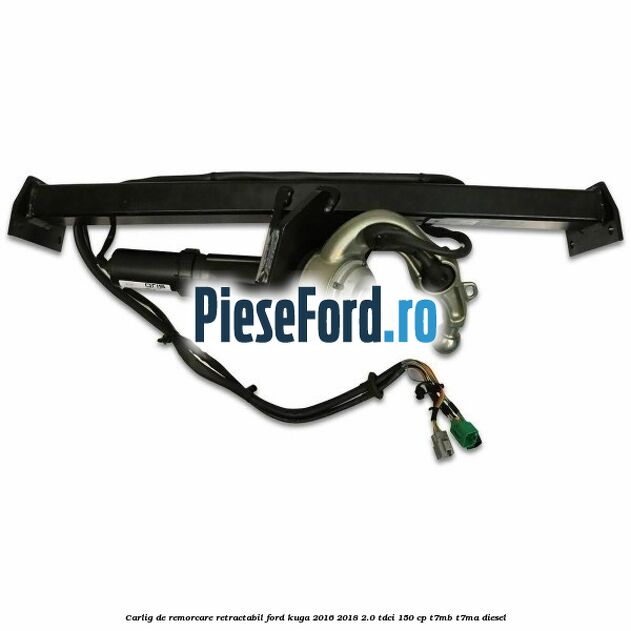 Carlig de remorcare retractabil Ford Kuga 2016-2018 2.0 TDCi 150 cp T7MB, T7MA diesel