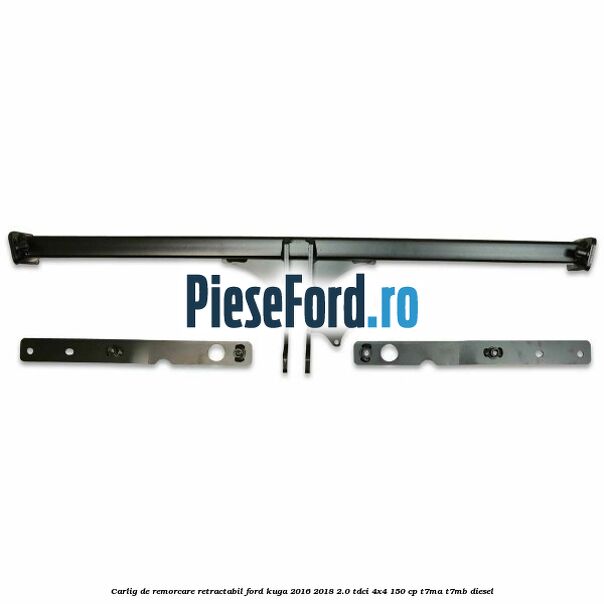 Carlig de remorcare retractabil Ford Kuga 2016-2018 2.0 TDCi 4x4 150 cp T7MA, T7MB diesel