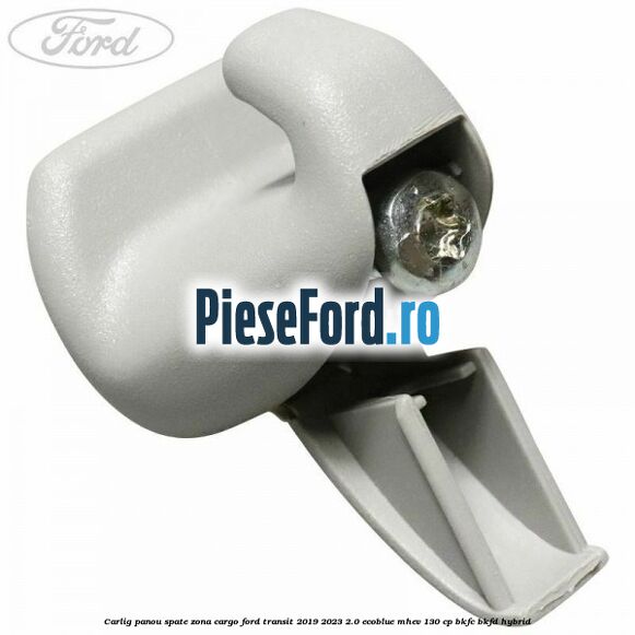 Carlig panou spate zona cargo Ford Transit 2019-2023 2.0 EcoBlue mHEV 130 cp BKFC, BKFD Hybrid